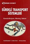 S&uuml;rekli Transport Sistemleri & Konstr&uuml;ksiyon, Montaj, Bakım