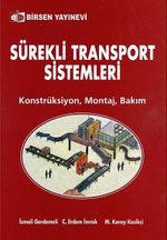 Sürekli Transport Sistemleri & Konstrüksiyon, Montaj, Bakım