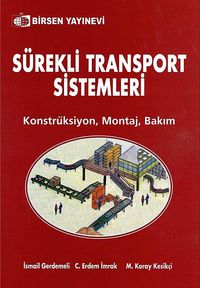 Sürekli Transport Sistemleri & Konstrüksiyon, Montaj, Bakım
