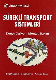 Sürekli Transport Sistemleri & Konstrüksiyon, Montaj, Bakım