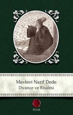 Mevlevi Nazif Dede Divançe ve Risalesi