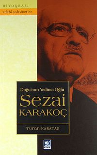 Doğu'nun Yedinci Oğlu Sezai Karakoç