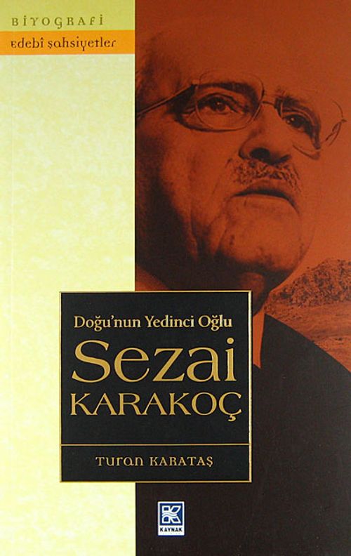 Doğu'nun Yedinci Oğlu Sezai Karakoç