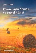 Küresel Açlık Sorunu ve Sosyal Adalet