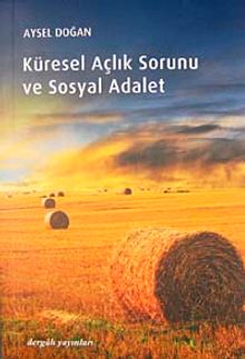 Küresel Açlık Sorunu ve Sosyal Adalet