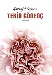 Karanfil Sesleri (Seçme Şiirler)