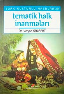 Tematik Halk İnanmaları Türk Kültürlü Halklarda