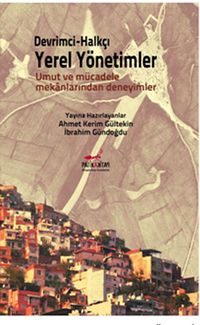 Devrimci - Halkçı Yerel Yönetimler & Umut ve Mücadele Mekanlarından Deneyimler