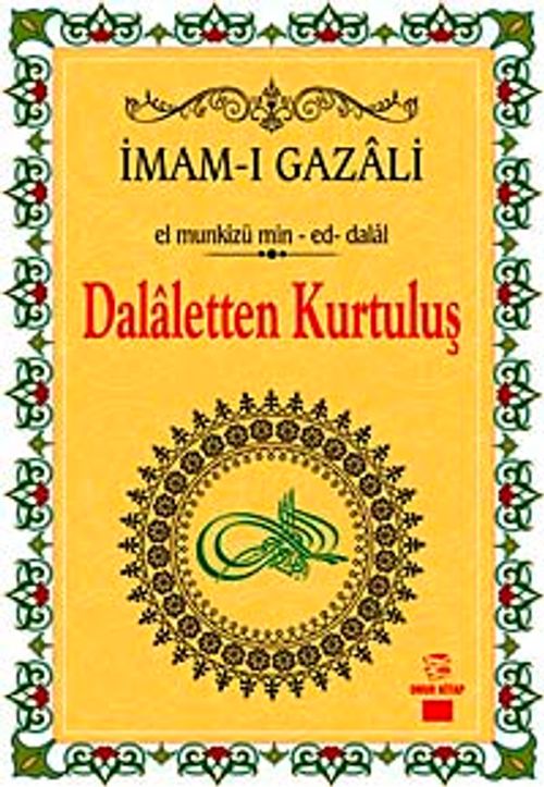 Dalaletten Kurtuluş - El munkizü min-ed-dalal