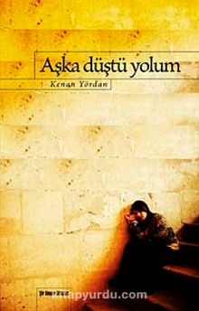 Aşka Düştü Yolum - Kenan Yördan