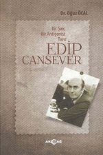 Edip Cansever Bir Şair Bir Antigonist Tavır