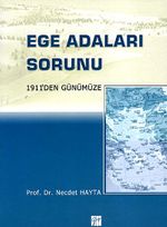 Ege Adaları Sorunu & 1911'den Günümüze