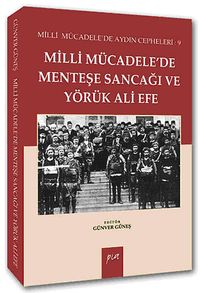 Milli Mücadele'de Menteşe Sancağı ve Yörük Ali Efe & Milli Mücadele'de Aydın Cepheleri:9