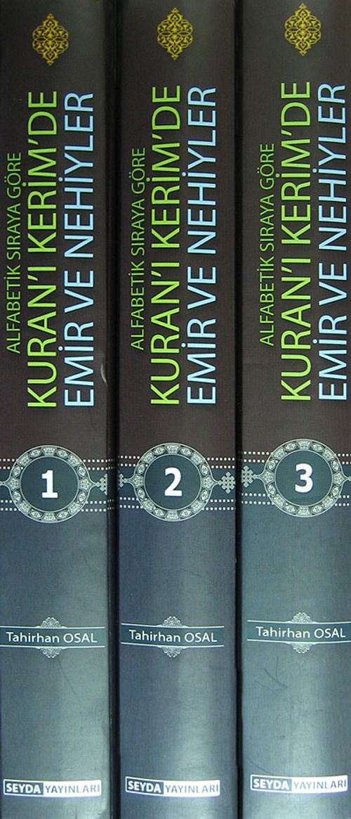 Alfabetik Sıraya Göre Kuran'ı Kerim'de Emir ve Nehiyler (3 Cilt)