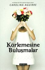 Körlemesine Buluşmalar