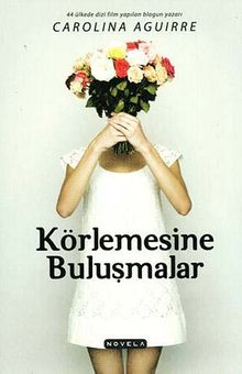 Körlemesine Buluşmalar