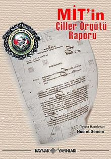 MİT'in Çiller Örgütü Raporu