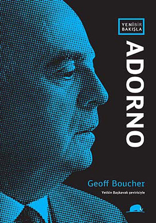 Yeni Bir Bakışla: Adorno