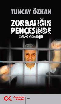 Zorbalığın Pençesinde (Silivri Günlüğü)