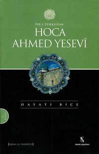 Pir-i Türkistan Hoca Ahmed Yesevi
