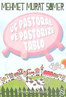 Üç Pastoral ve Pastorize Tablo