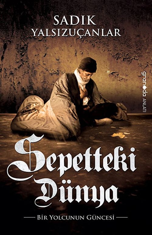 Sepetteki Dünya & Bir Yolcunun Güncesi