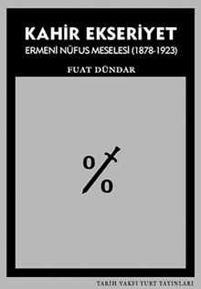 Kahir Ekseriyet & Ermeni Nüfus Meselesi (1878-1923)