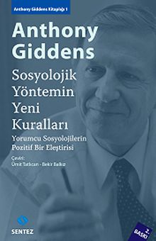 Sosyolojik Yöntemin Yeni Kuralları & Yorumcu Sosyolojilerin Pozitif Bir Eleştirisi