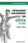 Eğitimlerinizi Canlandırmak İ&ccedil;in Diğer 75 Yol