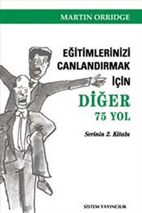 Eğitimlerinizi Canlandırmak İçin Diğer 75 Yol