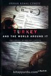 Turkey And The World Around It & From Democracy Human Rights Perspective