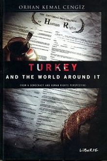Turkey And The World Around It & From Democracy Human Rights Perspective