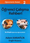 &Ouml;ğrenci &Ccedil;alışma Rehberi / &Ouml;ğrenmenin İlkeleri 2