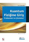Kuantum Fiziğine Giriş Problemleri ve &Ccedil;&ouml;z&uuml;mleri (&Ccedil;&ouml;z&uuml;ml&uuml; 94 Problem)