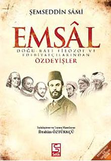 Emsal & Doğu-Batı Filozof ve Edebiyatçılarından Özdeyişler