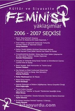 Kültür ve Siyasette Feminist Yaklaşımlar 2006 - 2007 Seçkisi