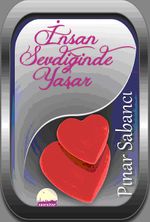 İnsan Sevdiğinde Yaşar