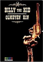 Billy The Kid - Ölmeyen Kin