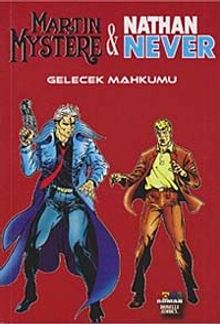 Martin Mystere - Nathan Never 1 / Gelecek Mahkumu