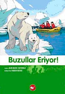 Buzullar Eriyor! 9.Kitap / Doğa Dostu Kardeşler