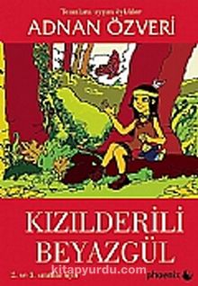 Kızılderili Beyazgül - Adnan Özveri