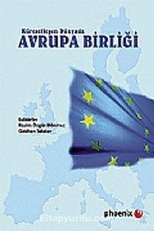 Avrupa Birliği & Küreselleşen Dünyada - Rasim Özgür Dönmez