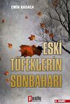 Eski T&uuml;feklerin Sonbaharı