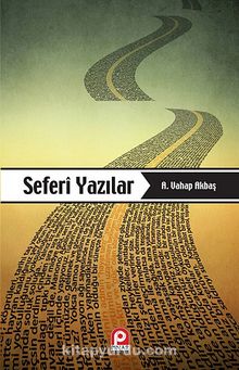 Seferi Yazılar - A. Vahap Akbaş