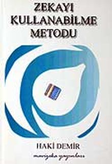 Zekayı Kullanabilmenin Metodu