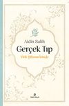 Ger&ccedil;ek Tıp (Ciltsiz) & Yitik Şifanın İzinde