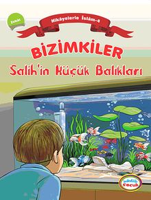 Bizimkiler / Salih'in Küçük Balıkları & Hikayelerle İslam 4 - Zekat