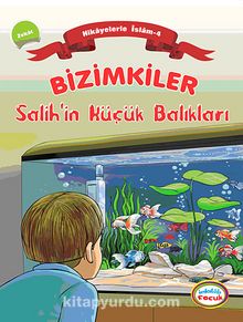 Bizimkiler / Salih'in Küçük Balıkları & Hikayelerle İslam 4 - Zekat - Ayşe Alkan Sarıçiçek