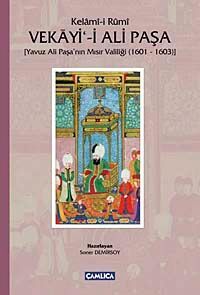 Vekayi'-i Ali Paşa & Yavuz Ali Paşa'nın Mısır Valiliği (1601-1603)
