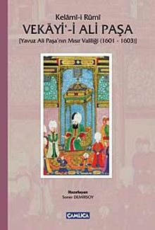 Vekayi'-i Ali Paşa & Yavuz Ali Paşa'nın Mısır Valiliği (1601-1603)